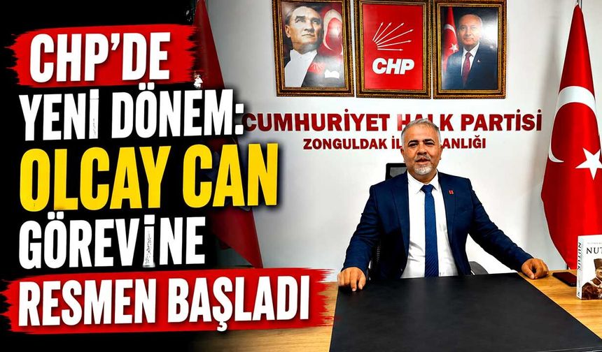 CHP'de yeni dönem: Olcay Can görevine resmen başladı