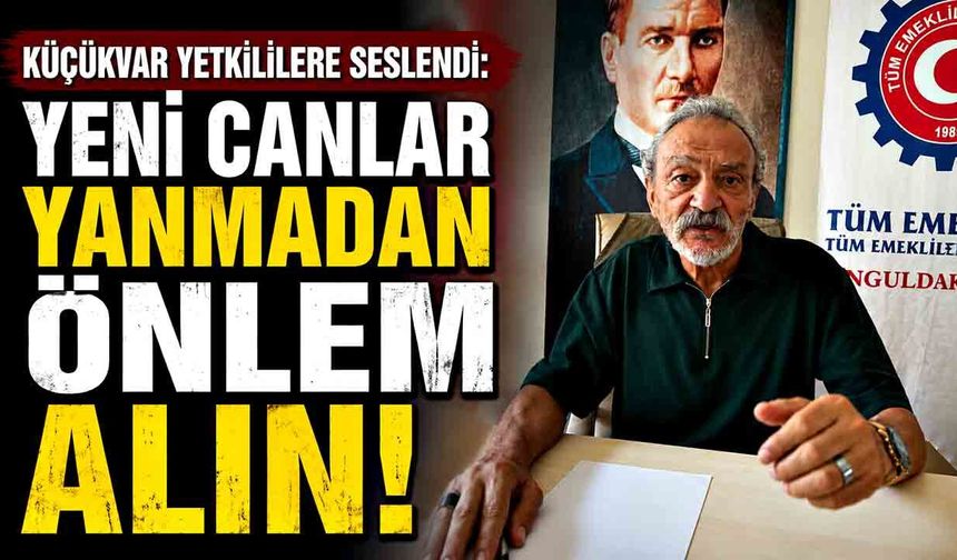 Küçükvar yetkililere seslendi: Yeni canlar yanmadan önlem alın!