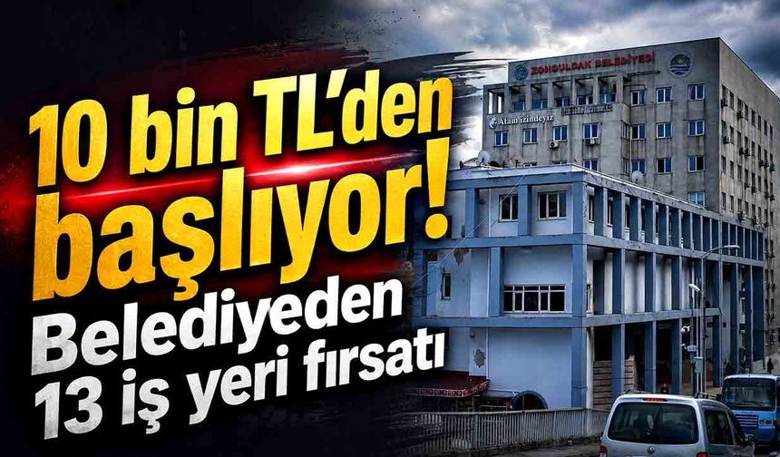 Zonguldak Belediyesi 13 iş yerini kiraya veriyor