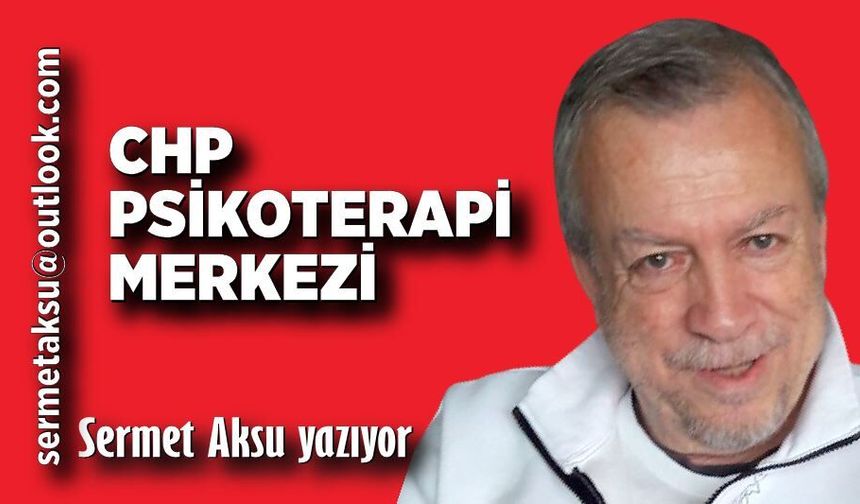 CHP PSİKOTERAPİ MERKEZİ