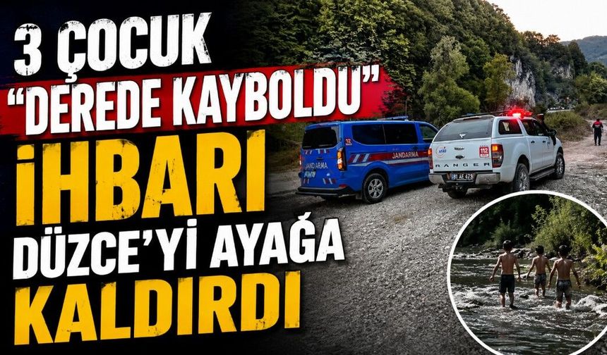 “3 Çocuk Derede Kayboldu” İhbarı Düzce’yi Ayağa Kaldırdı