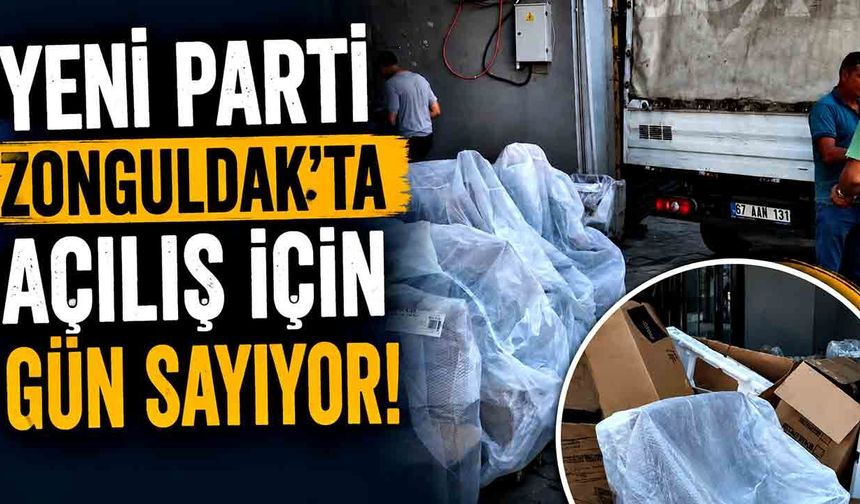 Yeni Parti Zonguldak’ta açılış için gün sayıyor