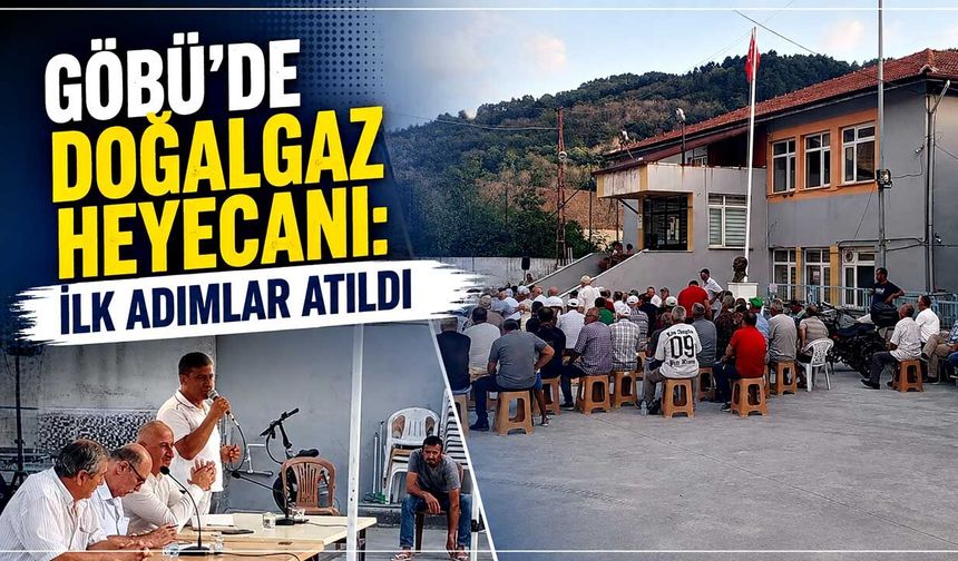 Göbü’de doğalgaz heyecanı: İlk adımlar atıldı