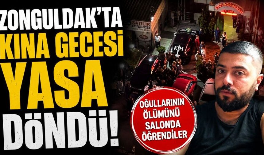 Zonguldak’ta kına gecesinde kahreden haber! Oğullarının ölümünü salonda öğrendiler