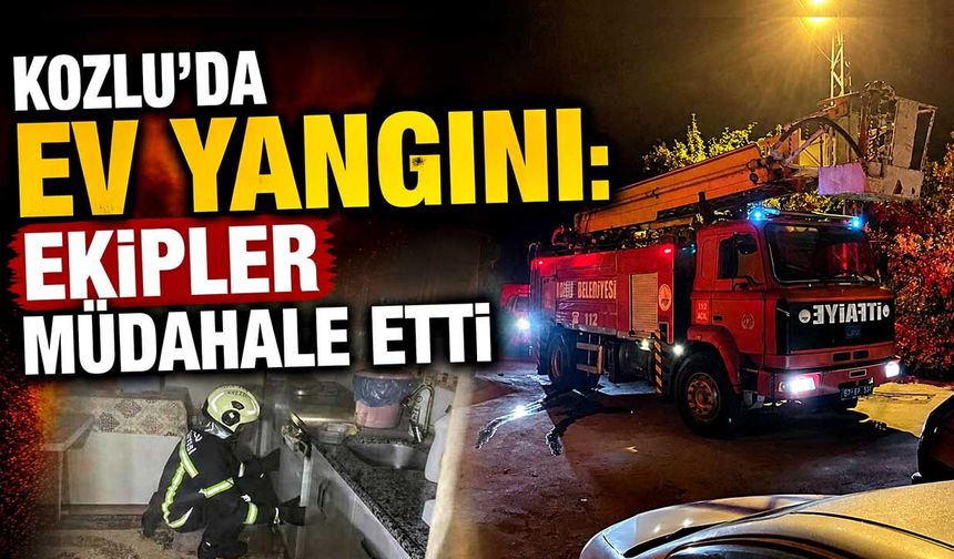 Kozlu’da ev yangını: Ekipler müdahale etti