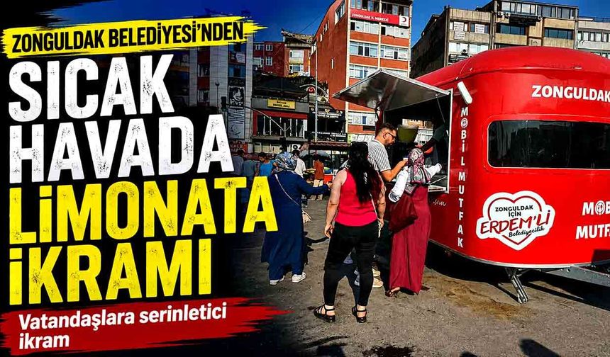 Zonguldak Belediyesi’nden sıcak havada limonata ikramı