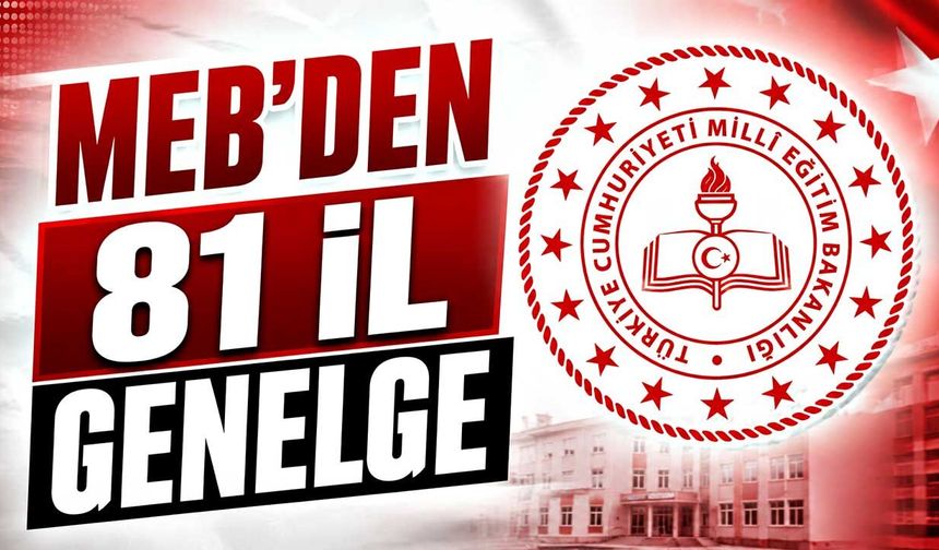 MEB'den 81 il genelge