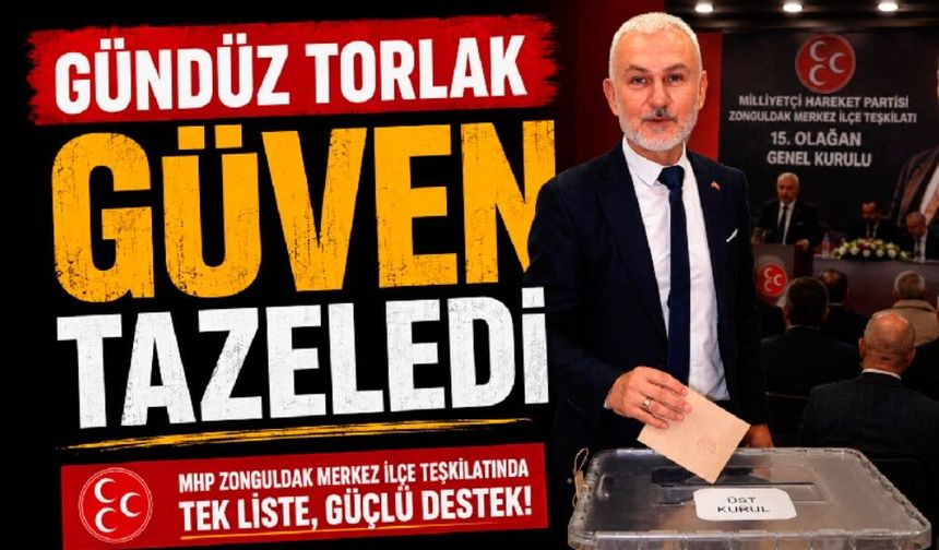 Gündüz Torlak Güven Tazeledi: "MHP Zonguldak'ta Dimdik Ayakta"