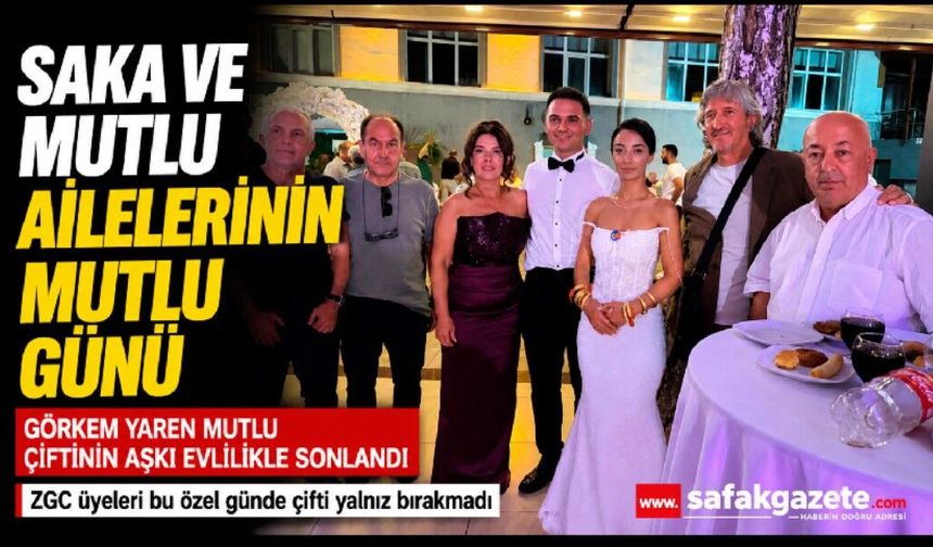 Saka ve Mutlu ailelerinin mutlu günü: Yaren ile Görkem dünyaevine girdi