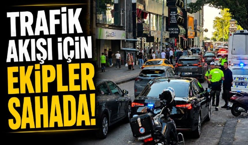 Trafik Akışı İçin Ekipler Sahada!