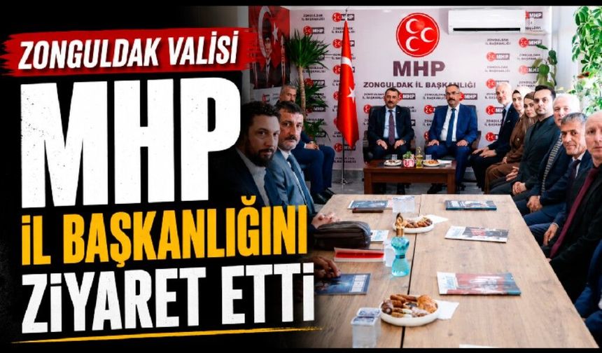 Zonguldak Valisi MHP İl Başkanlığını ziyaret etti