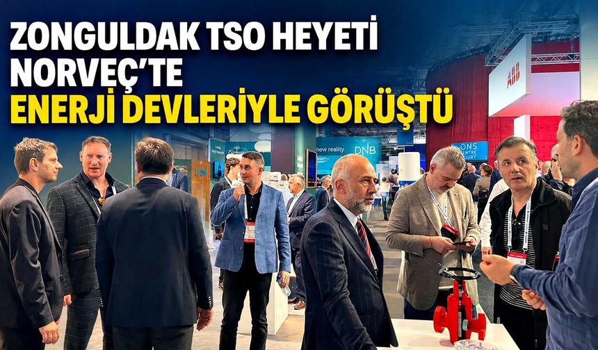 Zonguldak TSO heyeti Norveç’te enerji devleriyle görüştü