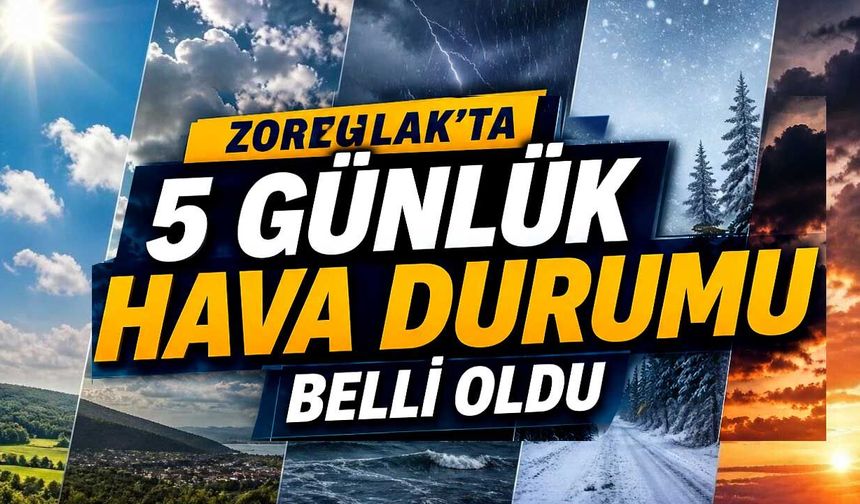 Zonguldak’ta 5 günlük hava durumu  belli oldu