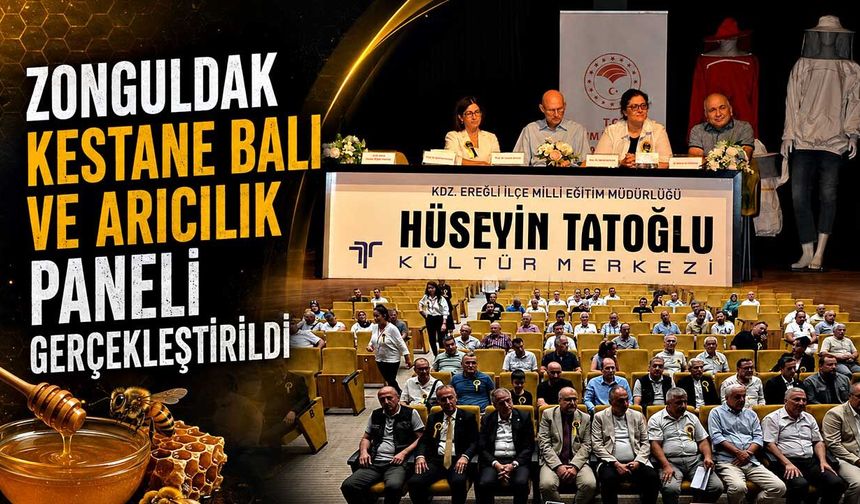 Zonguldak Kestane Balı ve Arıcılık Paneli gerçekleştirildi