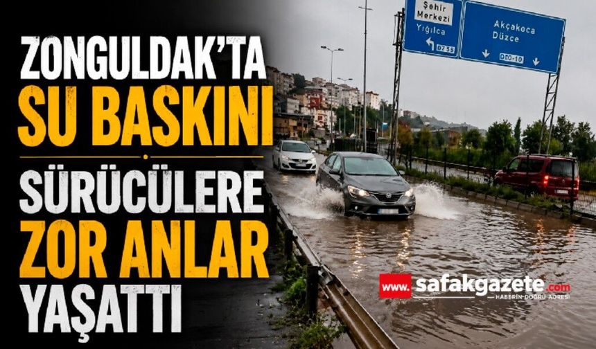 Zonguldak'ta etkili yağış sürücülere zor anlar yaşattı
