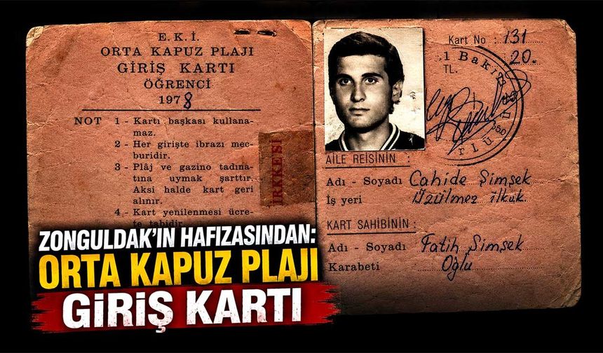 Zonguldak'ın hafızasından: Orta Kapuz Plajı giriş kartı