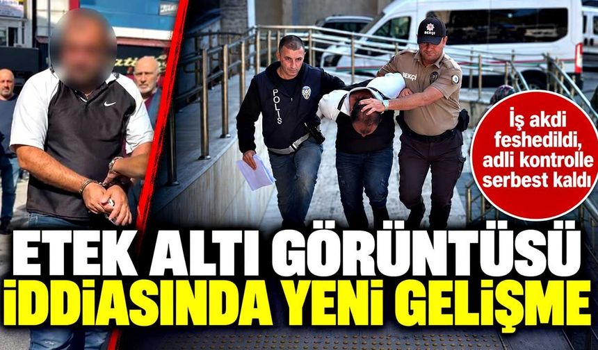 Taciz Skandalında Son Dakika: İşi Feshedildi, Adli Kontrolle Serbest Kaldı!