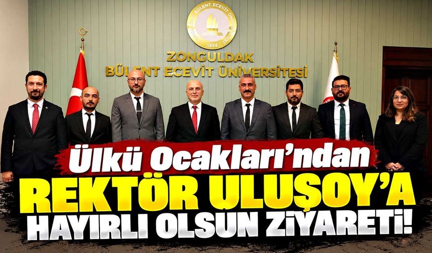 Ülkü Ocakları’ndan Rektör Ulusoy’a Hayırlı olsun ziyareti!