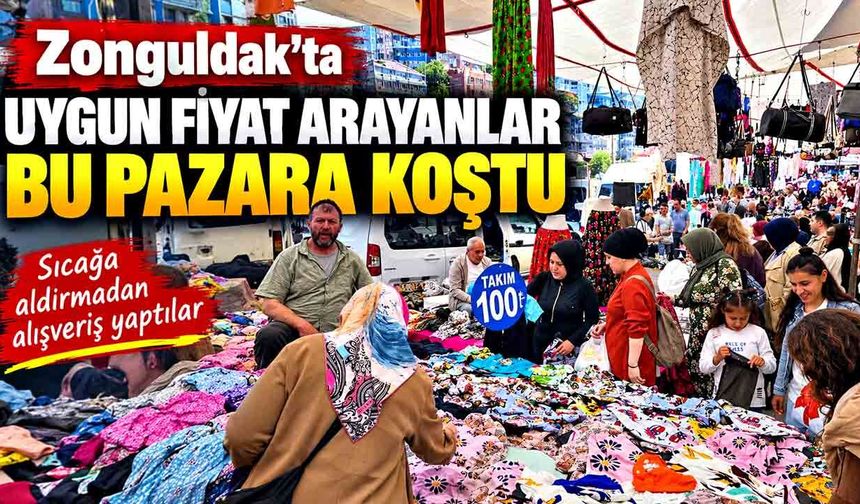 Zonguldak’ta sıcağa rağmen pazar doldu: Uygun fiyatlı ürünlere yoğun ilgi