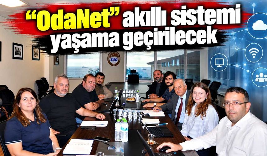 “OdaNet” akıllı sistemi yaşama geçirilecek