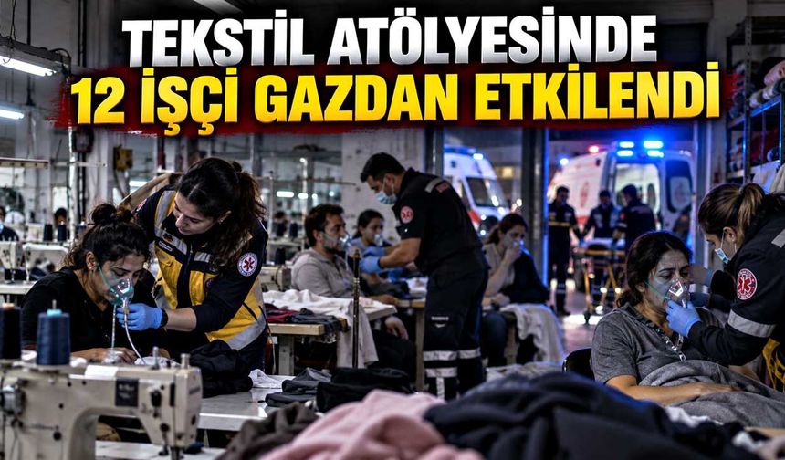 Karbonmonoksit gazından etkilenen 12 işçi hastaneye kaldırıldı