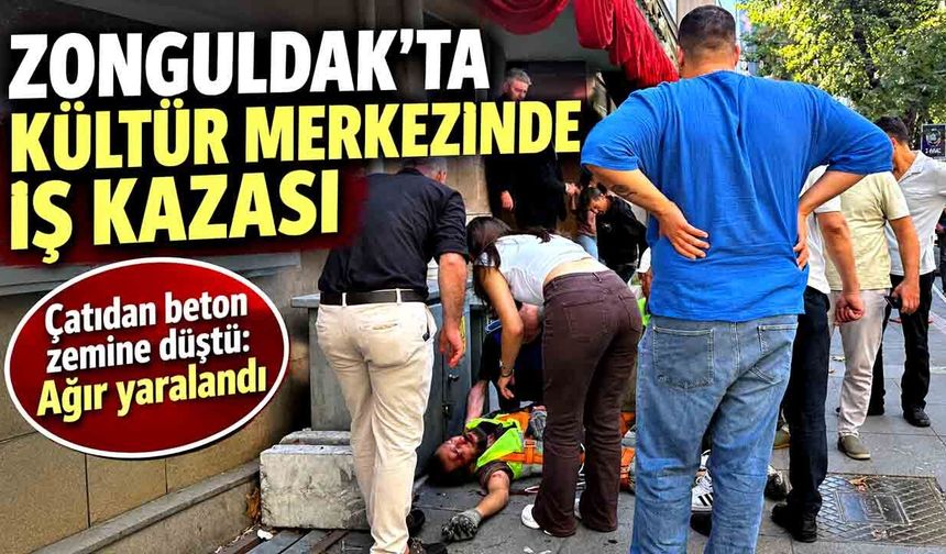 Zonguldak’ta çatıdan düşen işçi ağır yaralandı