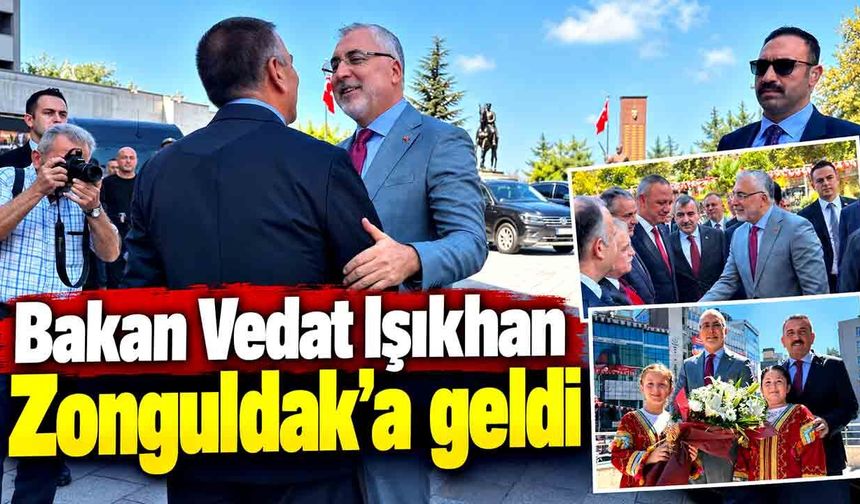 Bakan Vedat Işıkhan Zonguldak’a geldi