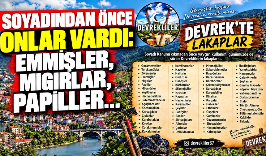 Bu isimleri Devrekliler çok iyi biliyor