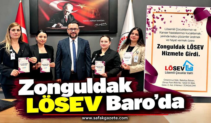Zonguldak LÖSEV Baro’da