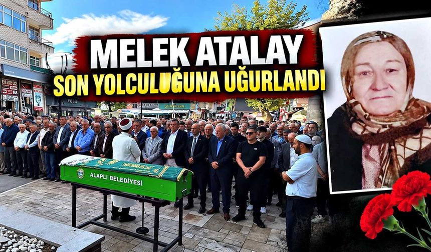 Melek Atalay son yolculuğuna uğurlandı