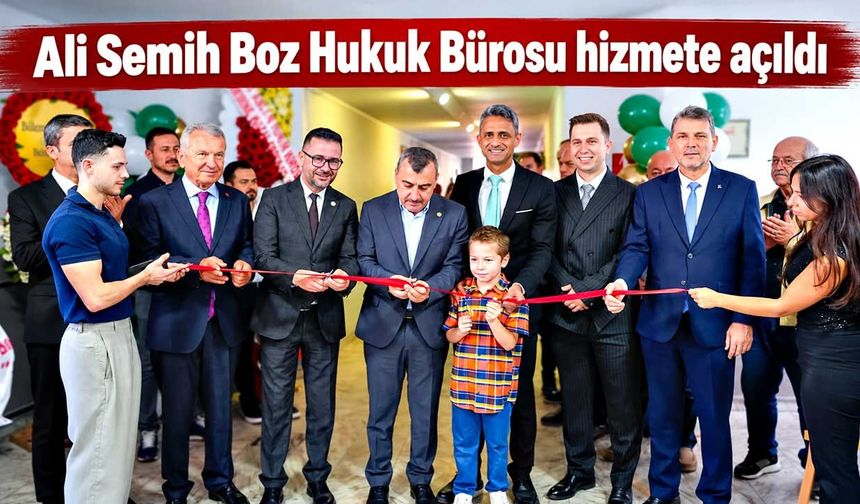 Ali Semih Boz Hukuk Bürosu hizmete açıldı