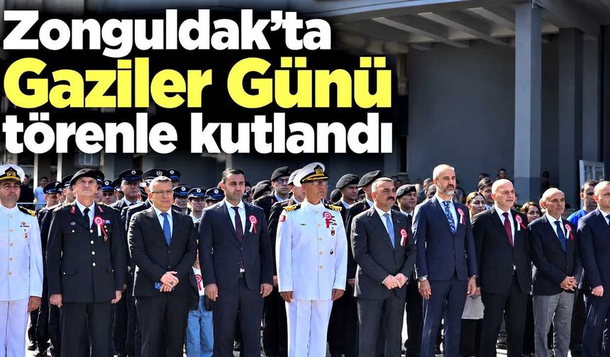 Zonguldak’ta Gaziler Günü törenle kutlandı