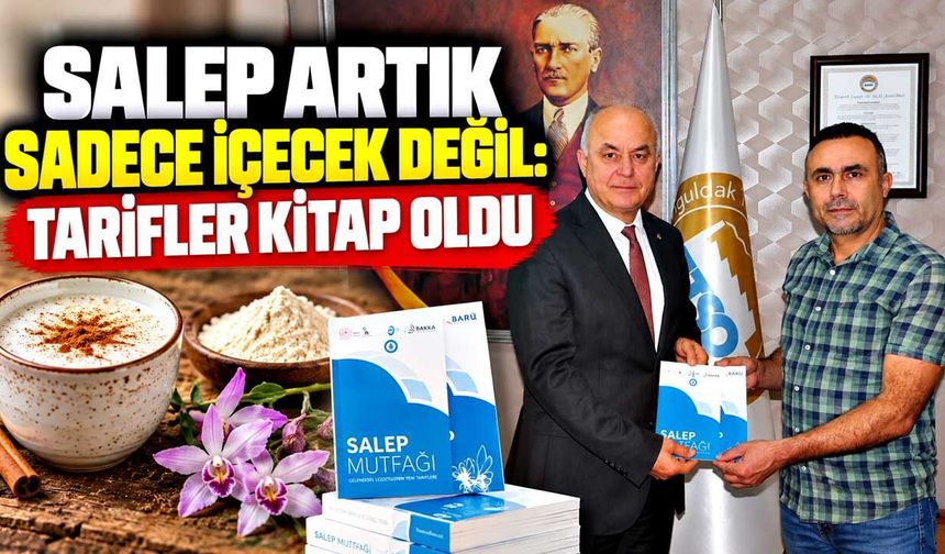 Salep artık sadece içecek değil: Tarifler kitap oldu