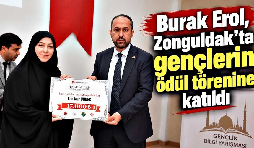 Burak Erol, Zonguldak’ta gençlik bilgi yarışması ödül törenine katıldı