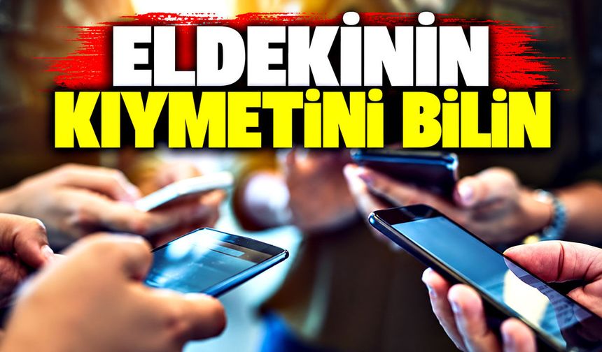 Eldekinin kıymetini bilin