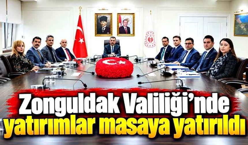 Zonguldak Valiliği’nde yatırımlar masaya yatırıldı