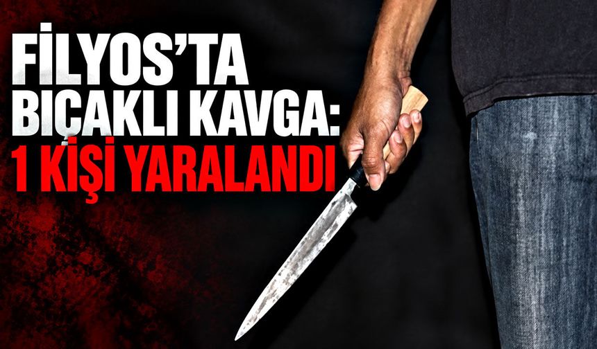 Filyos’ta bıçaklı kavga: 1 kişi yaralandı