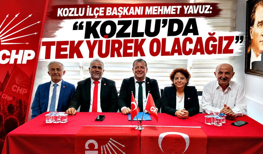 Kozlu İlçe Başkanı Mehmet Yavuz: “Kozlu’da tek yürek olacağız”