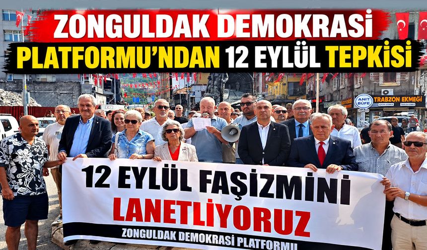 Zonguldak Demokrasi Platformu’ndan 12 Eylül tepkisi