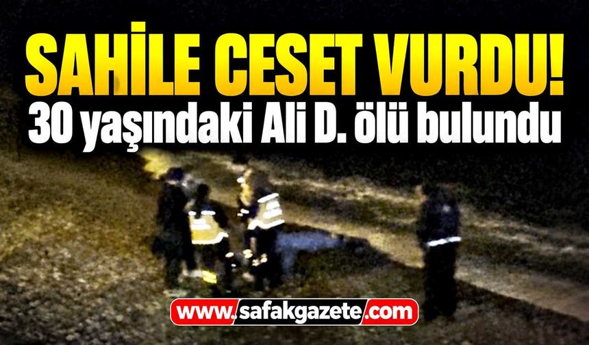 Sahile Ceset Vurdu! 30 Yaşındaki Ali D. Ölü Bulundu