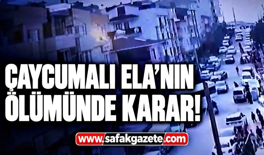 Çaycumalı Ela’nın ölümünde karar! Okul çıkışında hayatını kaybetmişti