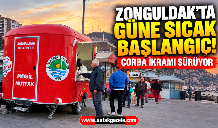 Zonguldak’ta güne sıcak başlangıç! Çorba ikramı sürüyor