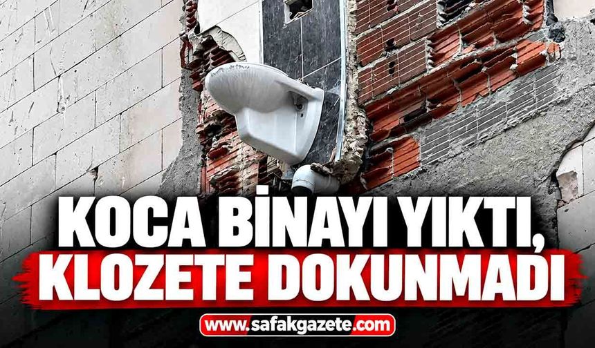 "Manzaralı klozet" görüntüsü şaşırttı: Koca binayı yıktı, klozete dokunmadı
