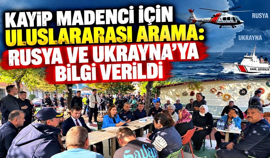 Kayıp madenci için uluslararası arama: Rusya ve Ukrayna’ya bilgi verildi