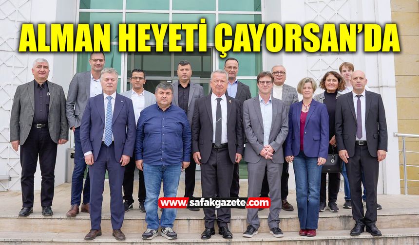 Alman heyeti ÇAYORSAN’ı ziyaret etti