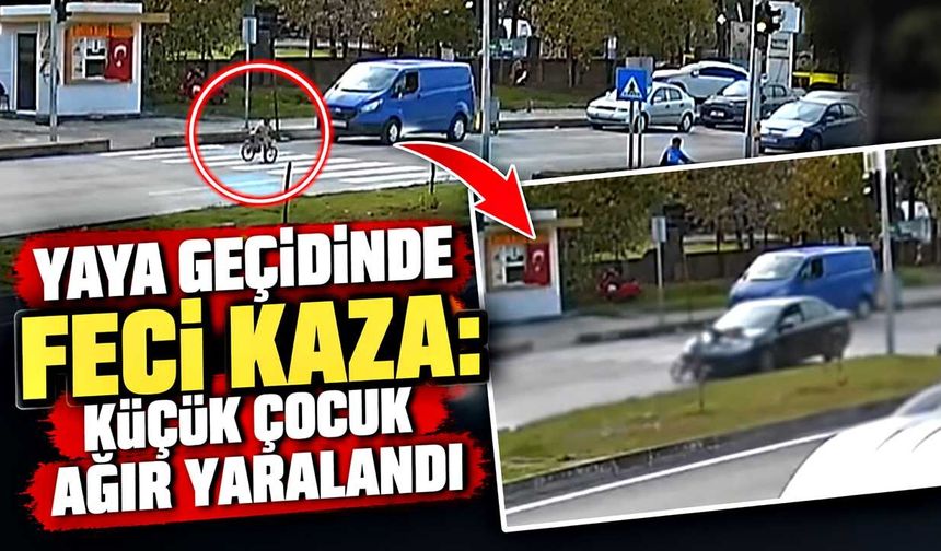 Yaya geçidinde bisikletli çocuğa otomobil çarptı: Hayati tehlikesi sürüyor