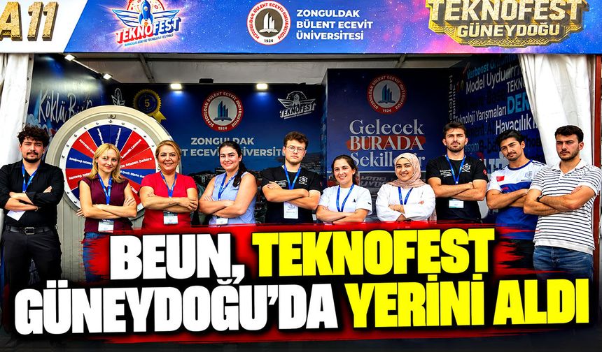 BEUN, TEKNOFEST Güneydoğu’da yerini aldı