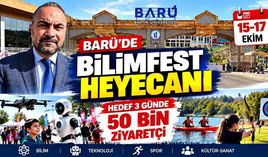 BARÜ 50 bin kişiyi ağırlamaya hazırlanıyor: Bilimfest geliyor
