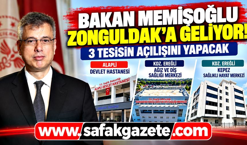 Bakan Memişoğlu Zonguldak'a geliyor! 3 tesisin açılışını yapacak