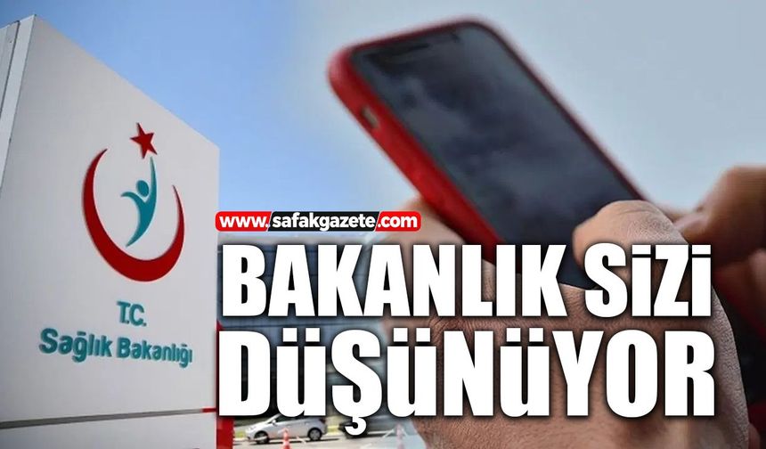 Bakanlık sizi düşünüyor